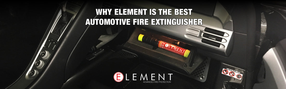 Why Element Is The Best Automotive Fire Extinguisher